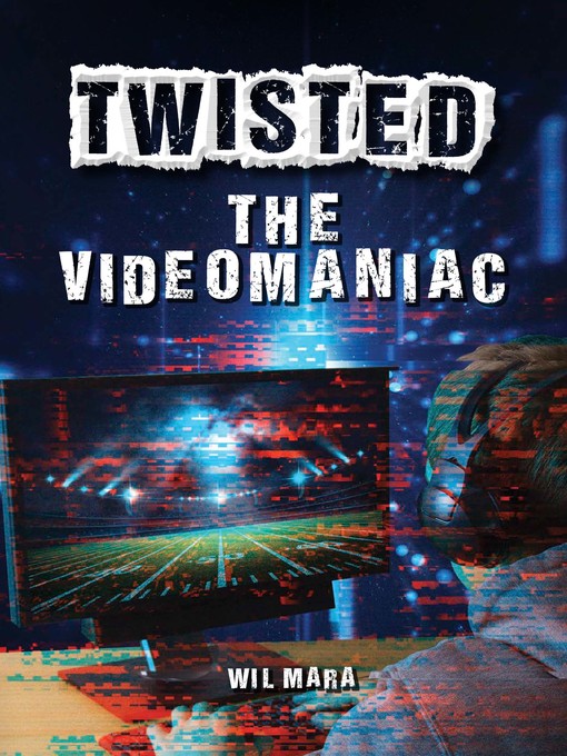 Title details for The Videomaniac by Wil Mara - Available